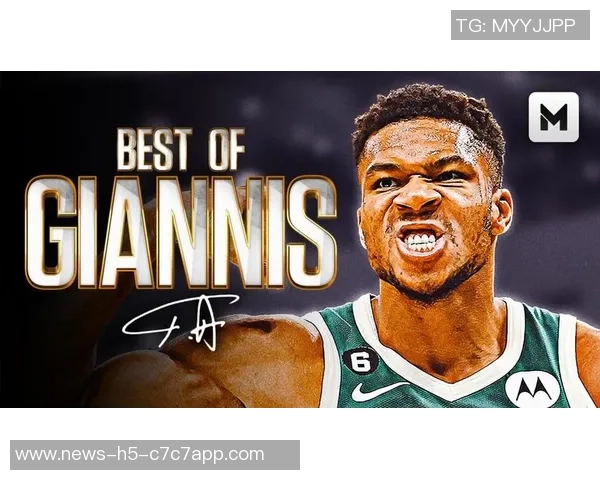 字母哥开局惊艳表现场均36分14板助攻数据令人瞩目 字母哥开局惊艳表现场均36分14板助攻数据令人瞩目